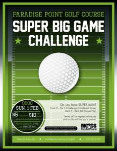 PARADISE POINT GOLF COURSE  SUPER BIG GAME CHALLENGE  0900