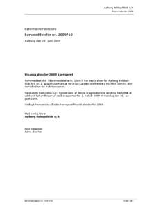 Aalborg Boldspilklub A/S Finanskalender 2009 Københavns Fondsbørs  Børsmeddelelse nr