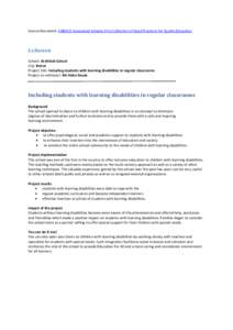 Source Document: UNESCO Associated Schools, First Collection of Good Practices for Quality Education  Lebanon School: Al-Ahliah School City: Beirut Project title: Including students with learning disabilities in regular 