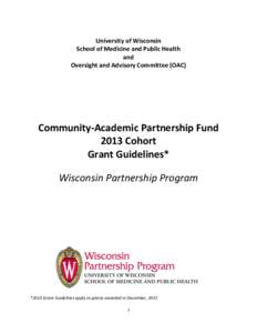 University of Wisconsin School of Medicine and Public Health and Oversight and Advisory Committee (OAC)  Community-Academic Partnership Fund