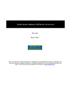 North America Business VoIP Service Scorecard  Excerpts May 6, 2014  This is an excerpt of the report provided at no charge that provides detailed information on Star2Star, key