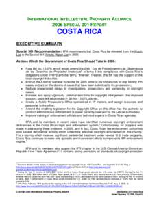 Government / International Intellectual Property Alliance / Special 301 Report / Copyright / Costa Rica / Miguel Ángel Rodríguez / Anti-piracy / Outline of Costa Rica / Law / Intellectual property law / Monopoly