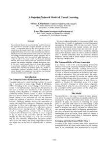 A Bayesian Network Model of Causal Learning Michael R. Waldmann ([removed]) Max Planck Institute for Psychological Research; Leopoldstr. 24, 80802 Munich, Germany  Laura Martignon (martignon@mpib-ber