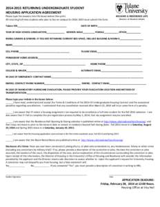 RETURNING UNDERGRADUATE STUDENT HOUSING APPLICATION AGREEMENT Please type the answers into the boxes below then print. All returning full-time students who plan to live on campus formust submit this 