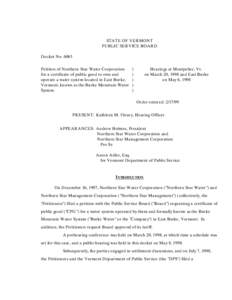 STATE OF VERMONT PUBLIC SERVICE BOARD Docket No[removed]Petition of Northern Star Water Corporation for a certificate of public good to own and operate a water system located in East Burke,