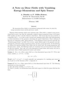 A Note on Dirac Fields with Vanishing Energy-Momentum and Spin Tensor A. Dimakis and F. M¨ uller-Hoissen Institut f¨ ur Theoretische Physik