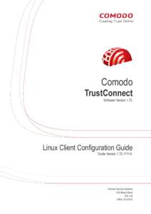 Comodo TrustConnect Software Version 1.72 Linux Client Configuration Guide Guide Version[removed]