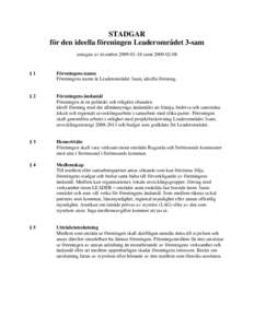 STADGAR för den ideella föreningen Leaderområdet 3-sam antagna av årsmötetsamt §1