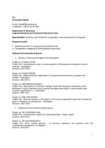 CV Dr Karolina Susek E-mail: [removed] Telephone: (+[removed]Department of Genomics Legume Structural and Functional Genomics Team