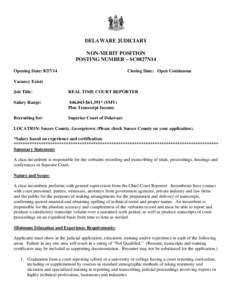 Court reporter / Application for employment / Delaware Superior Court / Human resource management / Ethics / Court reporting / Transcription / Legal professions