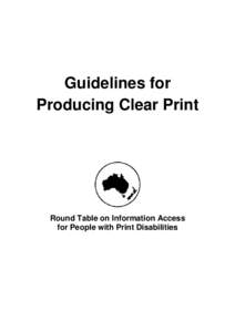 Guidelines for Producing Clear Print Round Table on Information Access for People with Print Disabilities