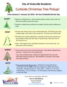 City of Victorville Residents  From January 5—January 16, 2015– On Your Scheduled Service Day WHAT?