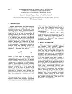 8A.3  PRELIMINARY NUMERICAL SIMULATIONS OF INFRASOUND GENERATION PROCESSES BY SEVERE WEATHER USING A FULLY COMPRESSIBLE NUMERICAL MODEL Melville E. Nicholls1, Roger A. Pielke Sr.1 and Alfred Bedard2