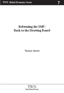 TWN Global Economy Series  Reforming the IMF: Back to the Drawing Board  YILMAZ AKYÜZ