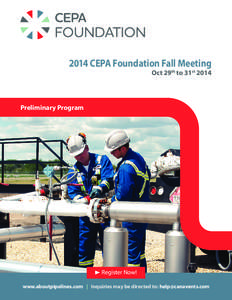 2014 CEPA Foundation Fall Meeting Oct 29th to 31st 2014 Preliminary Program  Register Now!