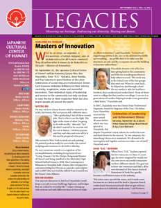 september 2010 | VOL. 16, no. 5  LEGACIES Honoring our heritage. Embracing our diversity. Sharing our future.  Legacies is a bi-monthly publication of the Japanese Cultural Center of Hawai`i, 2454 South Beretania Street,