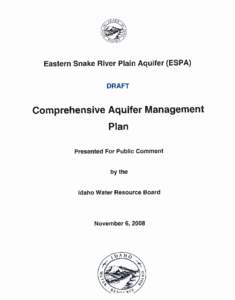 Eastern Snake River Plain Aquifer (ESPA) DRAFT Comprehensive Aquifer Management Plan Presented For Public Comment