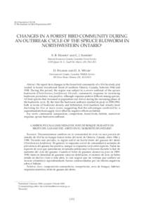 Bird Populations 9:13-28 © The Institute for Bird Populations 2009 CHANGES IN A FOREST BIRD COMMUNITY DURING AN OUTBREAK CYCLE OF THE SPRUCE BUDWORM IN NORTHWESTERN ONTARIO1