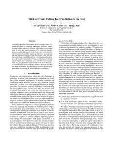 Trick or Treat: Putting Peer Prediction to the Test