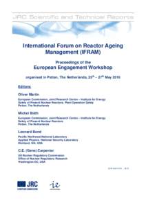 International Forum on Reactor Ageing Management (IFRAM) Proceedings of the European Engagement Workshop organised in Petten, The Netherlands, 25th – 27th May 2010