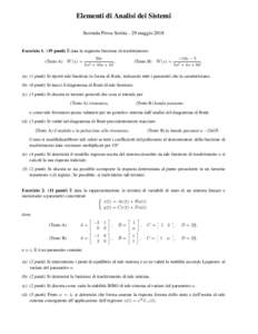 Elementi di Analisi dei Sistemi Seconda Prova Scritta - 29 maggio 2018 Eserciziopunti) È data la seguente funzione di trasferimento: (Testo A) W (s) =