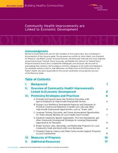 RESOURCE GUIDE  Building Healthy Communities Community Health Improvements are Linked to Economic Development