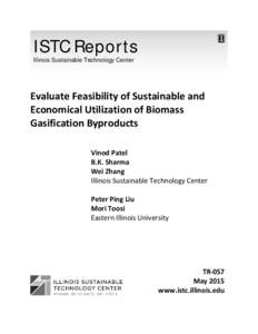 ISTC Reports Illinois Sustainable Technology Center Evaluate Feasibility of Sustainable and Economical Utilization of Biomass Gasification Byproducts