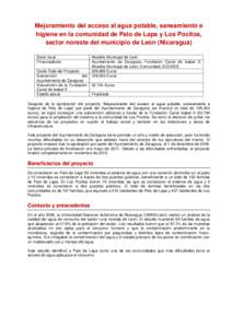 Mejoramiento del acceso al agua potable, saneamiento e higiene en la comunidad de Palo de Lapa y Los Pocitos, sector noreste del municipio de León (Nicaragua) Socio local Financiadores Coste Total del Proyecto