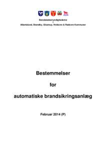 Beredskabsmyndighederne i Albertslund, Brøndby, Glostrup, Hvidovre & Rødovre Kommuner Bestemmelser for