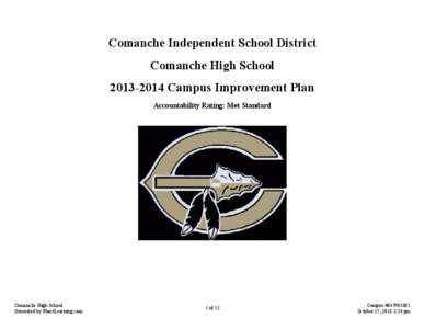 Comanche Independent School District Comanche High School[removed]Campus Improvement Plan Accountability Rating: Met Standard  Comanche High School