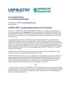 For Immediate Release U.S. Poultry & Egg Association Contact Gwen Venable,  April 28, 2014  USPOULTRY Accepting Spring Research Pre-Proposals