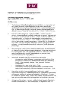 INSTITUTE OF HISTORIC BUILDING CONSERVATION Disciplinary Regulations: Summary Approved by IHBC Council 11 March 2010 Brief Overview 1