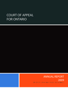 COURT OF APPEAL FOR ONTARIO ANNUAL REPORT 2009 ISSN[removed] = Annual Report (Ontario. Court of Appeal.)