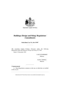 Australian Capital Territory  Buildings (Design and Siting) Regulations1 (Amendment) Subordinate Law No. 46 of 19952