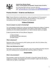 Animal Care Review Board Safety, Licensing Appeals and Standards Tribunals Ontario (SLASTO) 20 Dundas Street West, Suite 530, Toronto ON M5G 2C2 Phone: ([removed]Fax: ([removed]E-mail: [removed]