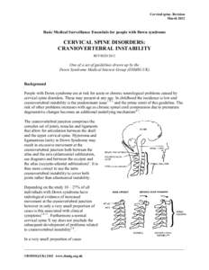 Cervical spine. Revision March 2012 Basic Medical Surveillance Essentials for people with Down syndrome  CERVICAL SPINE DISORDERS:
