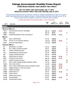 Vintage Assessments Monthly Promo Report LCBO Bonus Airmiles and Limited Time Offers 246 LTO Offers valid until Sunday July 17, [removed]Bonus Airmiles Offers valid until Saturday July 16, 2014 This special promotional r