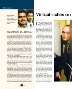Participants  Virtual riches on Indian journalists Siddharth Saxena and