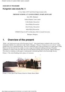 PRIMARY SCHOOL AT ALMÁSI STREET, MAKÓ, HUNGARY  OECD/CERI ICT PROGRAMME Hungarian case study No. 4 A Case Study of ICT and School Improvement at the