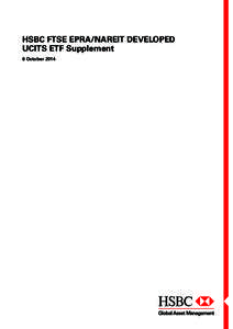 HSBC FTSE EPRA/NAREIT DEVELOPED UCITS ETF Supplement 6 October 2014 The Company and the Directors of HSBC ETFs PLC (the “Directors”) listed in the Prospectus in the “Management and Administration” section, accep