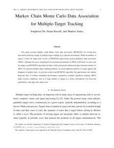 OH et al.: MARKOV CHAIN MONTE CARLO DATA ASSOCIATION FOR MULTIPLE-TARGET TRACKING  1 Markov Chain Monte Carlo Data Association for Multiple-Target Tracking