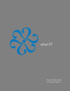 what if?  Tommy Nobis Center 2010 Annual Report  Mission: