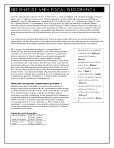 S ESI ONE S DE ARE A FO C AL GEO GRAFI CA Para años, los grupos de conservación aviaria de todas formas y colores han hablado de la necesidad de trabajar juntos para salvar los aves en cada rincón de su alcance. Desaf