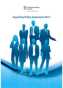 Equal Pay Policy StatementEqual Pay Policy Statement 2013 Equal Pay Policy Statement 2013