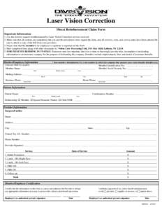 TM  Laser Vision Correction Direct Reimbursement Claim Form Important Information: 1. Use this form to request reimbursement for Laser Vision Correction services received.