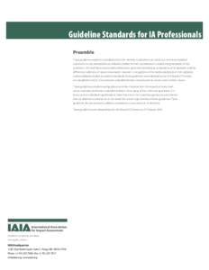 Guideline Standards for IA Professionals Preamble These guidelines establish a standard which IAIA members and others can utilize as a minimum standard and which can be presented to accreditation bodies for their conside