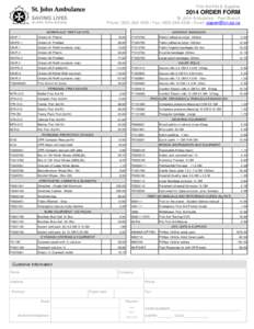 First Aid Kits & Supplies[removed]ORDER FORM St. John Ambulance - Peel Branch Phone: ([removed] | Fax: ([removed] | Email: [removed] WORKPLACE FIRST AID KITS