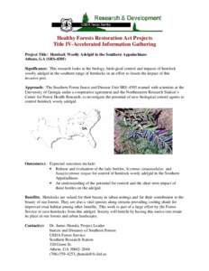 Healthy Forests Restoration Act Projects Title IV-Accelerated Information Gathering Project Title: Hemlock Woolly Adelgid in the Southern Appalachians Athens, GA (SRS[removed]Significance: This research looks at the biolog