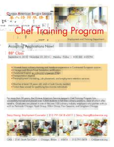 Chinese American Service League  Chef Training Program Employment and Training Department  Accepting Applications Now!