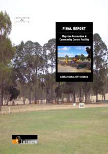 FINAL REPORT Moyston Recreation & Community Centre Facility ARARAT RURAL CITY COUNCIL
